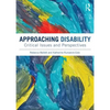 Approaching Disability: Critical Issues and Perspectives - Paperback