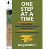 One Step at a Time: A Navy SEAL Vietnam Combat Veteran's Journey Home - Hardcover