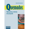 Quemados. Valoración y criterios de actuación - Paperback