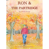 Ron & the Partridge - Hardcover