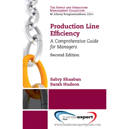 Production Line Efficiency: A Comprehensive Guide for Managers, Second Edition - Paperback