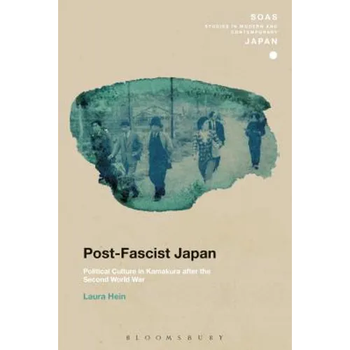 Post-Fascist Japan: Political Culture in Kamakura After the Second World War - Paperback