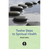 Twelve Steps to Spiritual Health - Paperback
