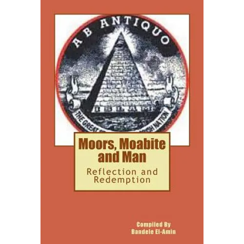 Moor's, Moabite and Man: Reflection and Redemption - Paperback