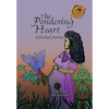 The Pondering Heart: Selected Poems - Hardcover