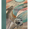 Louise Bourgeois: Paintings - Hardcover