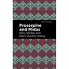 Proserpine and Midas - Paperback