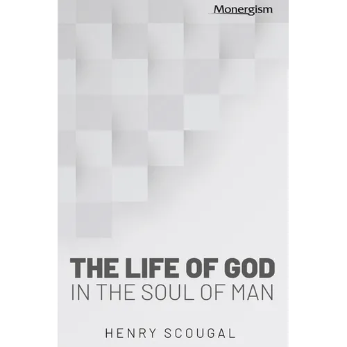 The Life of God in the Soul of Man - Paperback