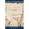 An Account of the Life of Mr Richard Savage, son of the Earl Rivers. The Second Edition - Hardcover