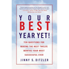 Your Best Year Yet!: Ten Questions for Making the Next Twelve Months Your Most Successful Ever - Paperback