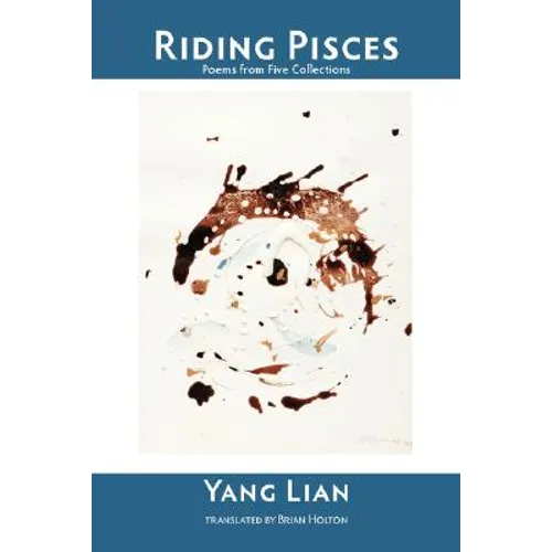 Riding Pisces: Poems from Five Collections - Paperback