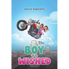 The Boy Who Wished - Paperback