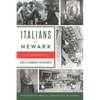 Italians of Newark: A History - Paperback