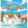 Bruno's Best Birthday: Children's book about friendship and overcoming challenges - Hardcover