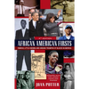African American Firsts: Famous, Little-Known and Unsung Triumphs of Blacks in America - Paperback