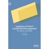 Legitimacy of China's Counter-Terrorism Approach: The Mass Line Ethos - Hardcover