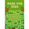 Mazes for Kids Ages 4-8: Maze Activity Book For Kids: Improve Your Child Problem Solving Skills and Have Fun Together by Solving and Coloring N - Paperback