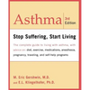 Asthma: Stop Suffering, Start Living - Paperback
