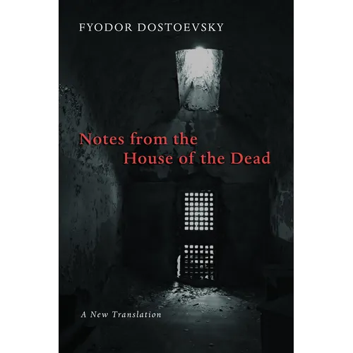 Notes from the House of the Dead - Paperback