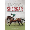 Taking Shergar: Thoroughbred Racing's Most Famous Cold Case - Hardcover