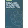 Knowledge Translation in Healt - Paperback