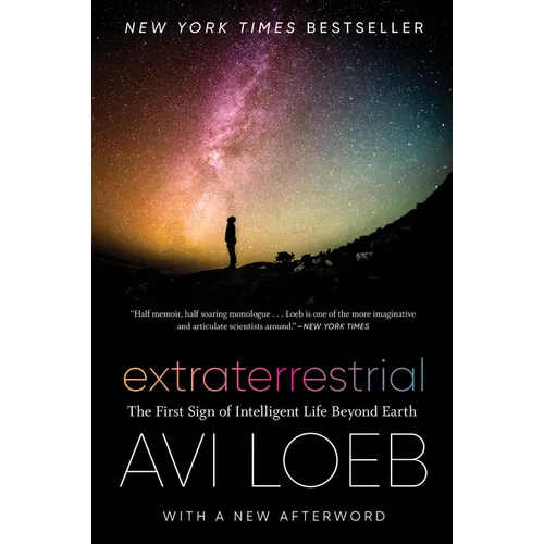 Extraterrestrial: The First Sign of Intelligent Life Beyond Earth - Paperback
