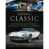 Going Classic: The Essential Guide to Buying, Owning and Enjoying a Classic Car - Paperback