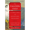 The Falcon Thief: A True Tale of Adventure, Treachery, and the Hunt for the Perfect Bird - Paperback