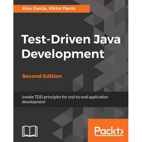Test-Driven Java Development, Second Edition - Paperback