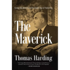 The Maverick: George Weidenfeld and the Golden Age of Publishing - Hardcover