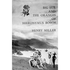 Big Sur and the Oranges of Hieronymus Bosch - Paperback
