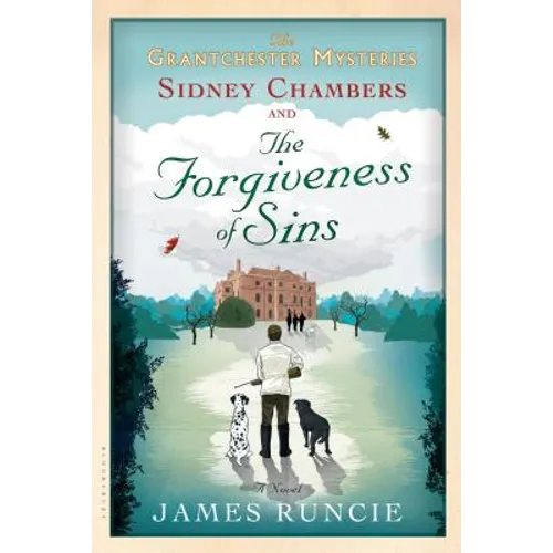 Sidney Chambers and the Forgiveness of Sins: Grantchester Mysteries 4 - Paperback