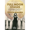 Full Moon Stages: Personal Notes from 50 Years of the Living Theatre - Paperback