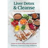 Liver Detox & Cleanse: The Natural Way to Improving Liver Health - Paperback