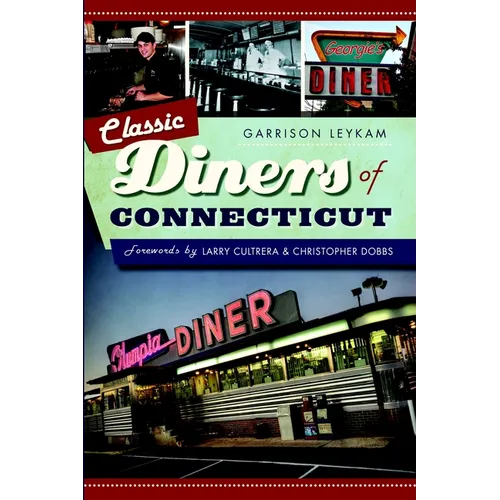 Classic Diners of Connecticut - Paperback