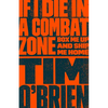 If I Die in a Combat Zone: Box Me Up and Ship Me Home - Paperback