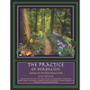 The Practice of Herbalism: Options on the Plant Healer's Path - Paperback