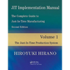 Jit Implementation Manual -- The Complete Guide to Just-In-Time Manufacturing: Volume 1 -- The Just-In-Time Production System - Paperback