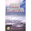Divine Compensation - Paperback