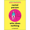 Rental Person Who Does Nothing: A Memoir - Hardcover