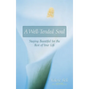 A Well-Tended Soul: Staying Beautiful for the Rest of Your Life - Paperback