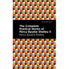 The Complete Poetical Works of Percy Bysshe Shelley Volume II - Paperback