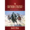 The Southern Strategy: Britain's Conquest of South Carolina and Georgia, 1775-1780 - Paperback
