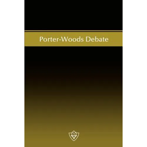 Porter-Woods Debate - Paperback
