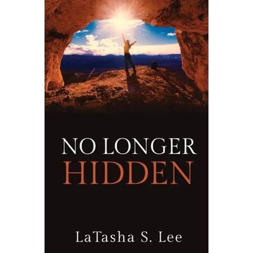 No Longer Hidden - Paperback