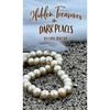 Hidden Treasures in Dark Places - Hardcover