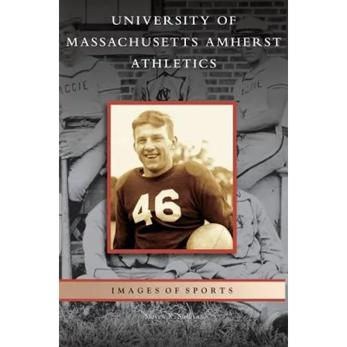 University of Massachusetts Amherst Athletics - Hardcover