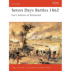 Seven Days Battles 1862: Lee's Defense of Richmond - Paperback