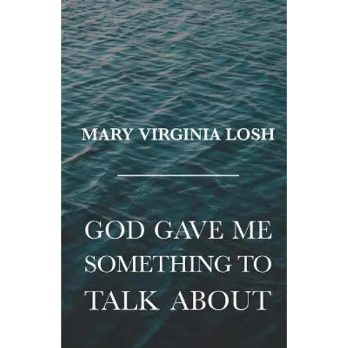 God Gave Me Something to Talk About - Paperback