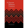 A Choctaw Reference Grammar - Hardcover
